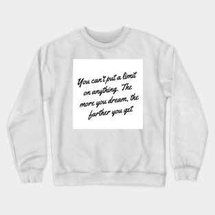 quotes about life Crewneck Sweatshirt